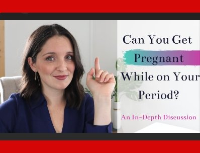 Can a Girl Get Pregnant on Her Period?