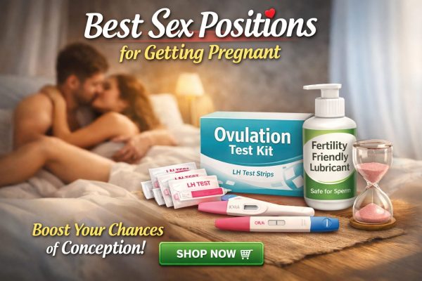 Best Sex Positions for Getting Pregnant: Evidence-Based Guidance for Couples Trying to Conceive