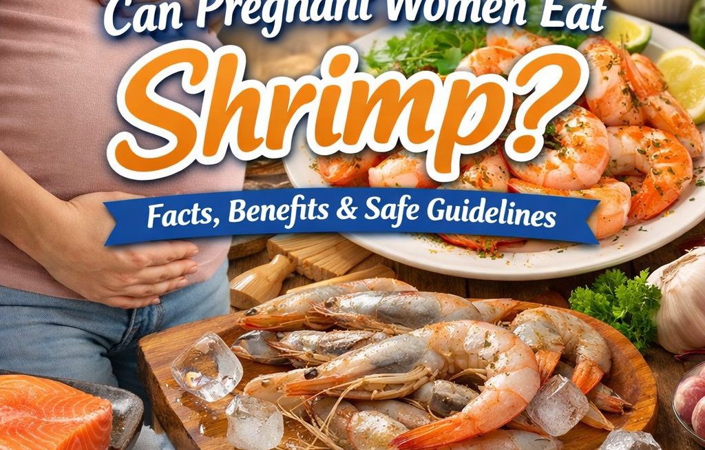 Can Pregnant Women Eat Shrimp