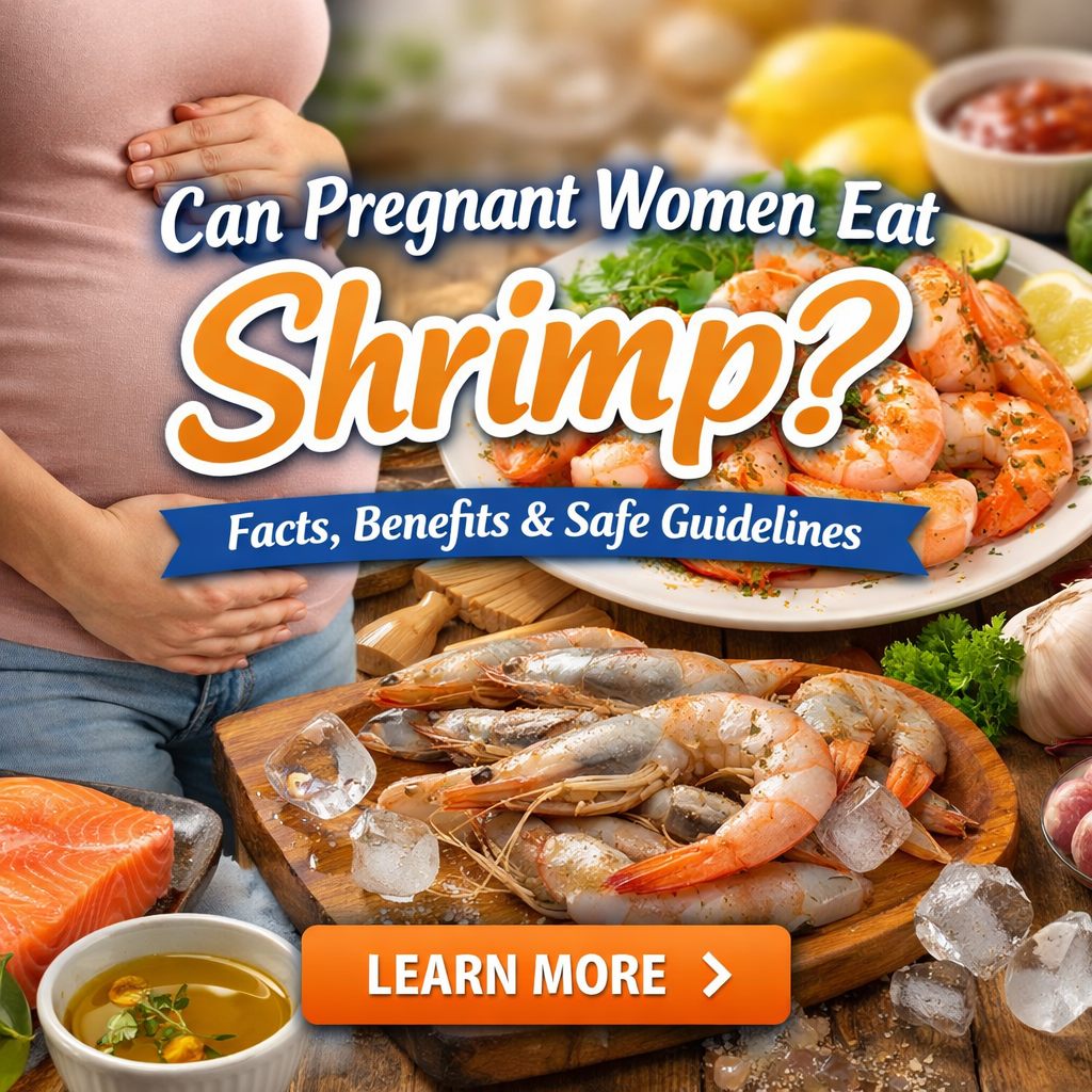 Can Pregnant Women Eat Shrimp