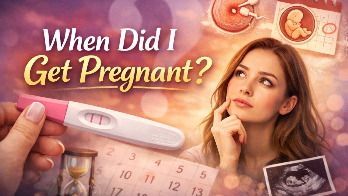 When Did I Get Pregnant